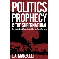 Politics Prophecy & the Supernatural